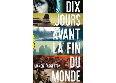 dix jours avant la fin du monde