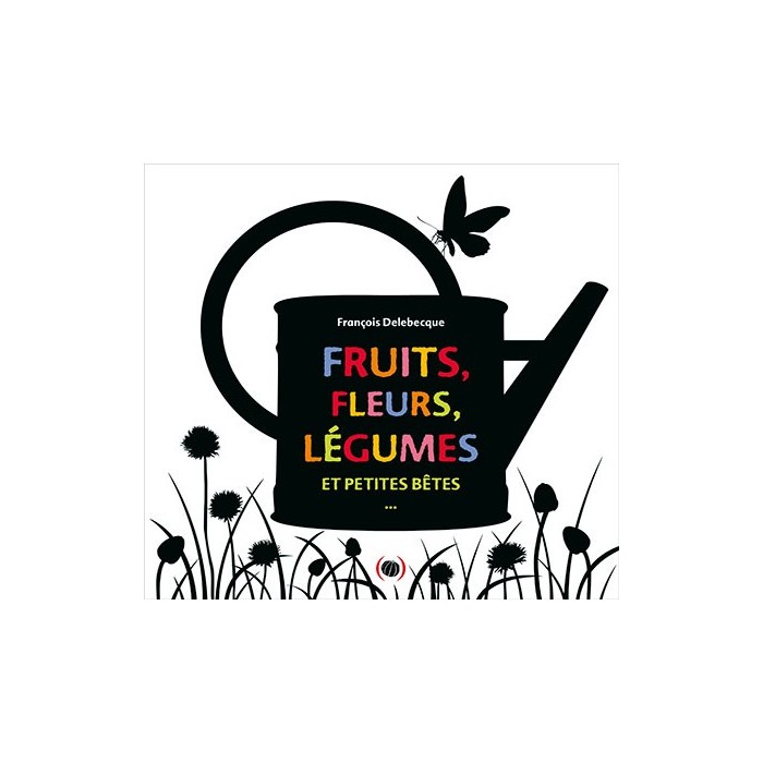 fruits fleurs legumes et petites betes fruits fleurs legumes et petites betes