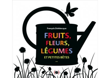fruits fleurs legumes et petites betes