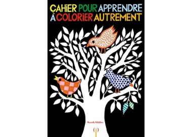 cahier pour apprendre a colorier autrement
