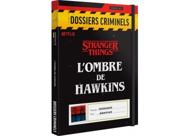 dossiers criminels l'ombre de hawkins
