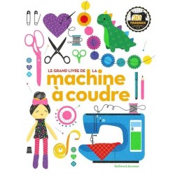 le grand livre de la machine à coudre