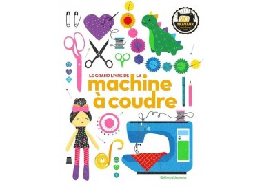 le grand livre de la machine à coudre
